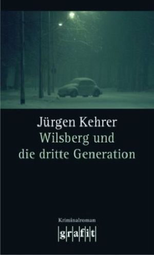 [Wilsberg 17] • Wilsberg und die dritte Generation